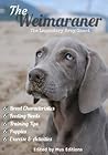 The Weimaraner: T...