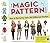 The Magic Pattern Book: Sew 6 Patterns into 36 Different Styles!