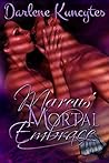Marcus' Mortal Embrace by Darlene M. Kuncytes