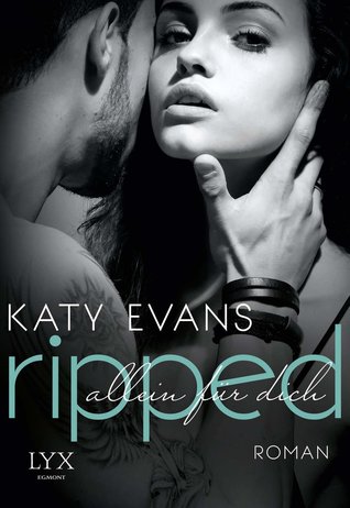 Ripped - Allein für dich (Real, #5)