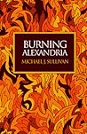 Burning Alexandria