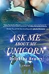 Ask Me About My Unicorn (B3, #2) Ask Me About My Unicorn (B3, #2)