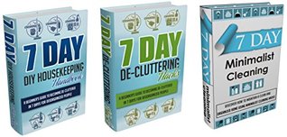 Cleaning And Organizing In Only 7 Days: Box Set #5 : The Complete Extensive Guide On How To Clean And Organize Your Home: In 7 Days DIY. (Cleaning and ... - diy speed cleaning - diy household hacks)