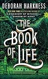 The Book of Life by Deborah Harkness The Book of Life by Deborah Harkness