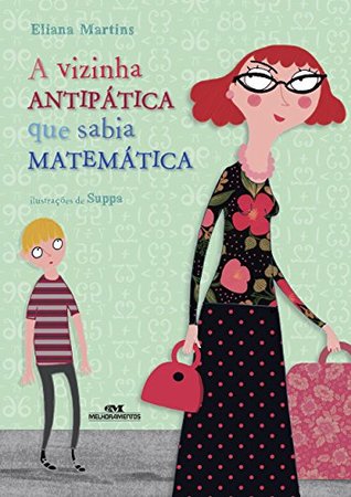 A vizinha antipática que sabia matemática (Portuguese Edition)