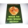 Whom the Gods Wou...