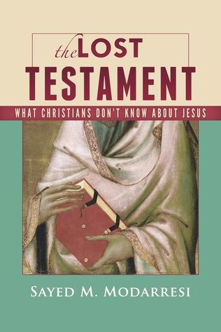 The Lost Testament, What Christians Don't Know About Jesus (Paperback)