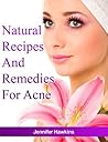 Natural Recipes and Remedies for Acne