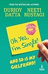 Ohh Yes, I'm Single