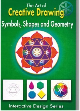 ART OF CREATIVE DRAWING Symbols Shapes and Geometry (Paperback)