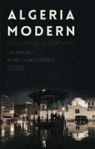 Algeria Modern: From Opacity to Complexity (Hardcover)