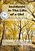 Incidents In The Life of a ...