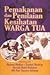 Pemakanan dan Penilaian Kesihatan Warga Tua