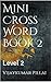 Mini Cross Word Book 2: Lev...