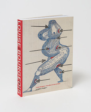 Louise Bourgeois - I Have Been to Hell and Back (Paperback)