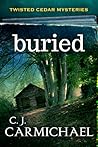 Buried (Twisted Cedar Mysteries, #1)