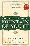 Ancient Secret of the Fountain of Youth by Peter Kelder