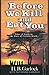 Before We Kill And Eat You: Tales of Faith in the Face of Certain Death