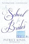 A School for Brides by Patrice Kindl