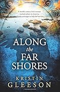 Along the Far Shores