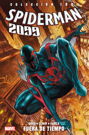 Spiderman 2099: Fuera de tiempo (Colección 100%: Spiderman 2099, #1)
