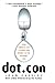 Dot.con by John Cassidy