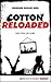 Cotton Reloaded - 31: Das P...