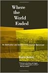 Where the World Ended: Re-Unification and Identity in the German Borderland Where the World Ended: Re-Unification and Identity in the German Borderland