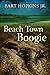 Beach Town Boogie by Bart Hopkins Jr.