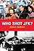 Who Shot JFK? (Pocket Essential series)