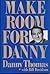 Make Room for Danny