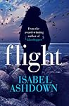 Flight by Isabel Ashdown Flight by Isabel Ashdown