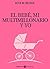 El bebé, mi multimillonario y yo - Vol. 1 by Rose M. Becker