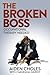 Broken Boss by Aiden Choles