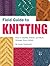 Field Guide to Knitting by Jackie Pawlowski