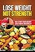 Lose Weight Not Strength: T...