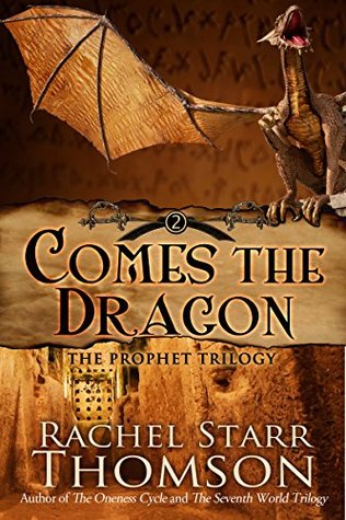 Comes the Dragon (The Prophet Trilogy Book 2)