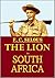 The Lion in South Africa by Frederick Courteney Selous The Lion in South Africa by Frederick Courteney Selous