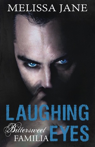 Laughing Eyes (Bittersweet Familia #3)