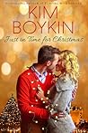 Just in Time for Christmas by Kim Boykin Just in Time for Christmas by Kim Boykin