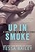 Up in Smoke (Crossing the Line, #2)