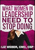 What Women In Leadership Need to Stop Doing