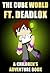 The Cube World Ft. Deadlox: A Children's Adventure Book