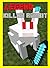 Legend Of The Killer Rabbit: The Unofficial Minecraft Novel (Minecraft Mobs Novel)