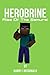 Herobrine Rise Of The Samurai (Herobrine Series Book 7)