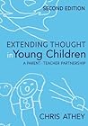 Extending Thought in Young Children: A Parent - Teacher Partnership