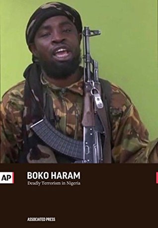 Boko Haram: Deadly Terrorism in Nigeria (Kindle Edition)