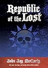 Republic of the Lost: One Man, Two Dogs, and Twenty-three Million Zombies