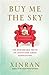 Buy Me the Sky: The remarka...