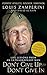 Don't Give Up, Don't Give In: Lessons From An Extraordinary Life